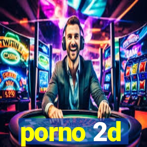 porno 2d